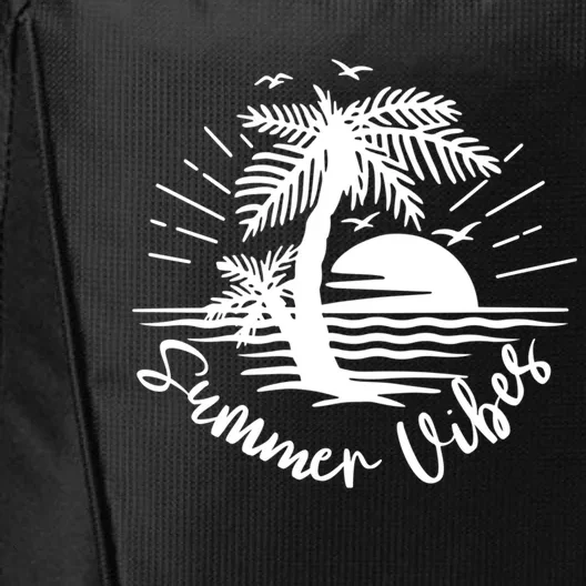 Summer Vibes Hello Summer Beach Vacay Summertime Palm Tree Gift City Backpack