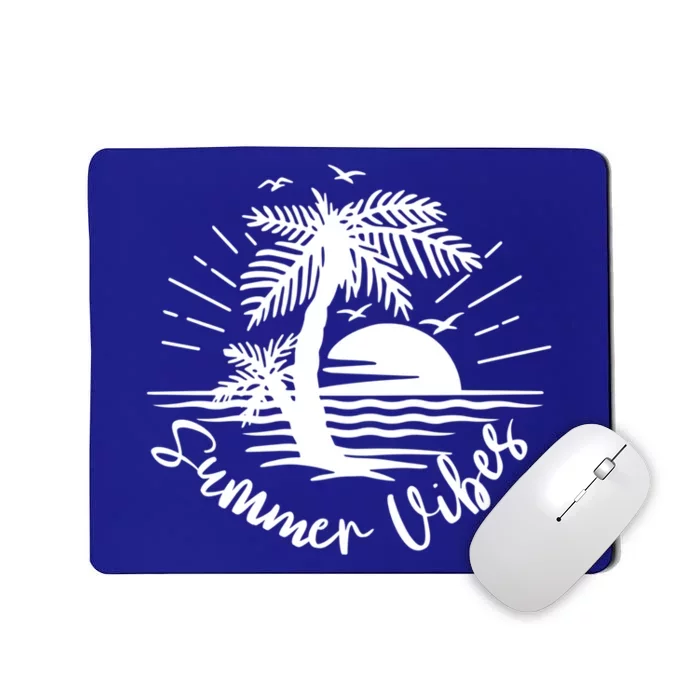 Summer Vibes Hello Summer Beach Vacay Summertime Palm Tree Gift Mousepad