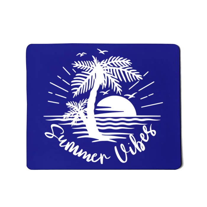 Summer Vibes Hello Summer Beach Vacay Summertime Palm Tree Gift Mousepad