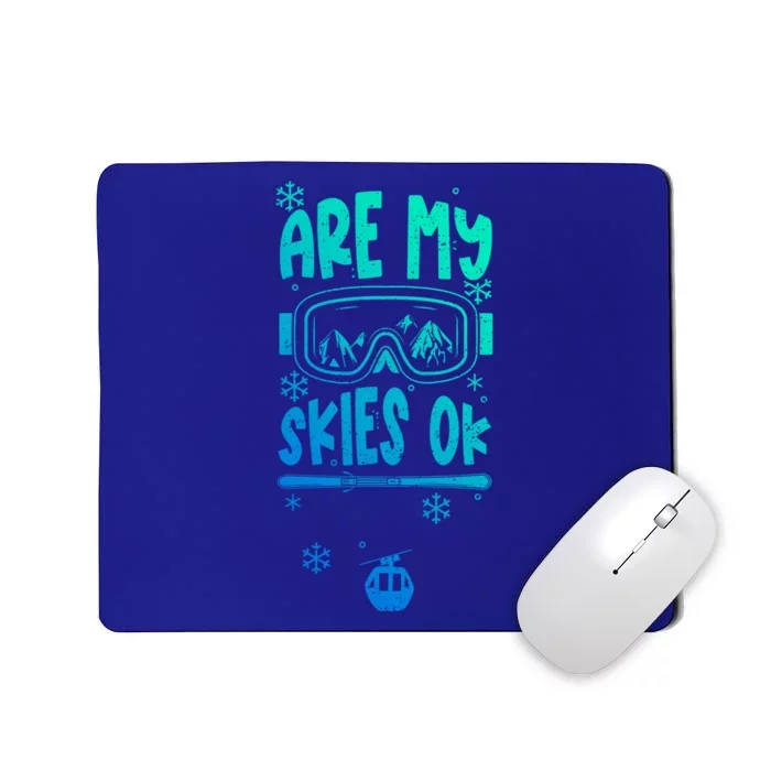 Ski Vacation Humor: Are My Skies Ok Apres Ski Gift Mousepad