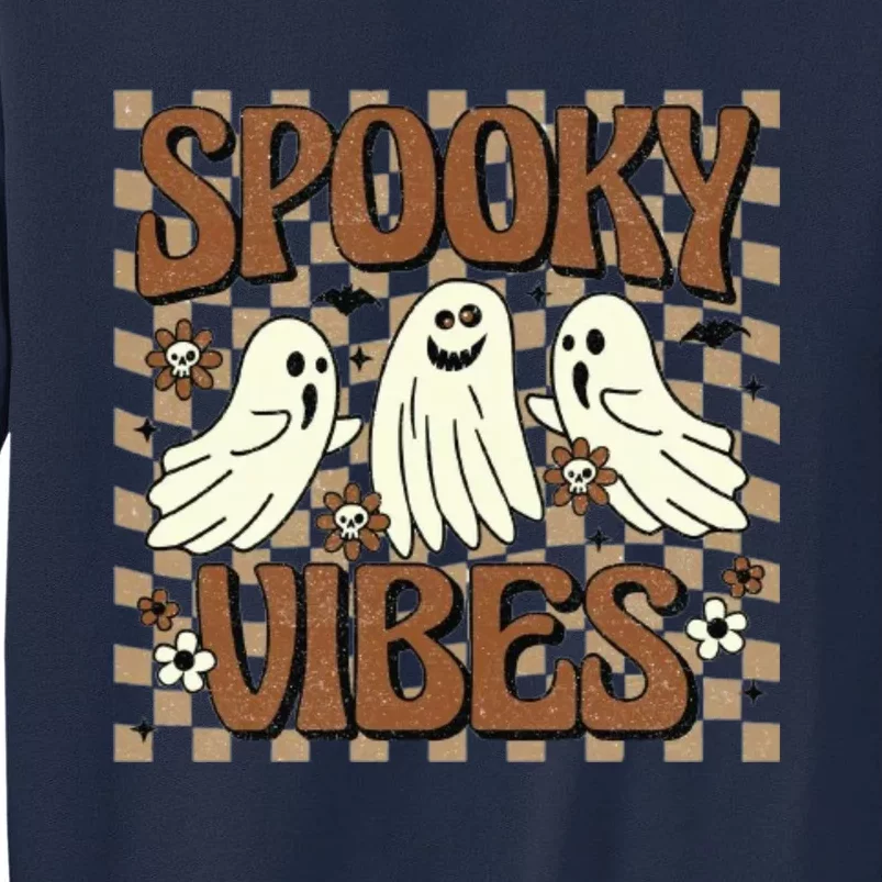 Spooky Vibes Halloween Ghoul Ghost Spooky Tall Sweatshirt