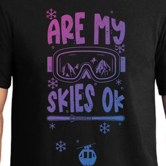 Ski Vacation Humor: Are My Skies Ok Apres Ski Gift Pajama Set