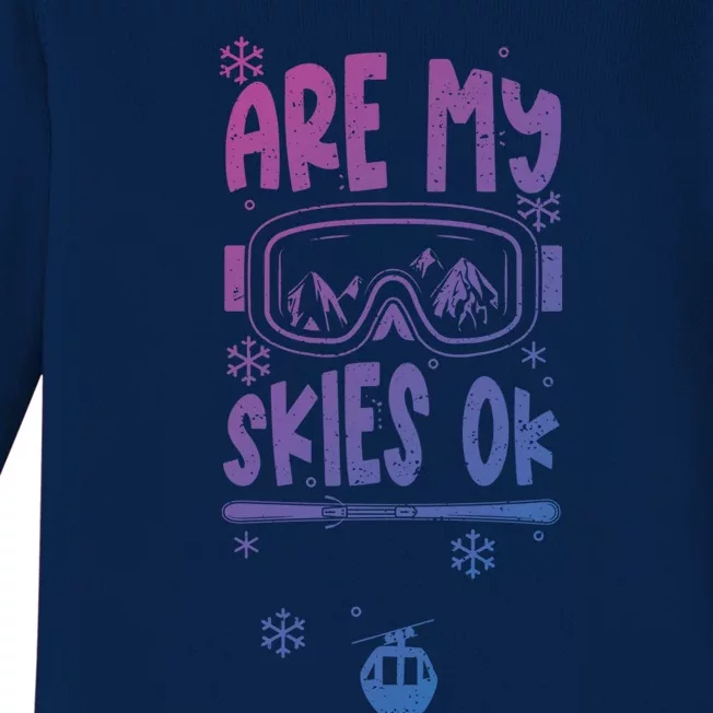 Ski Vacation Humor: Are My Skies Ok Apres Ski Gift Baby Long Sleeve Bodysuit