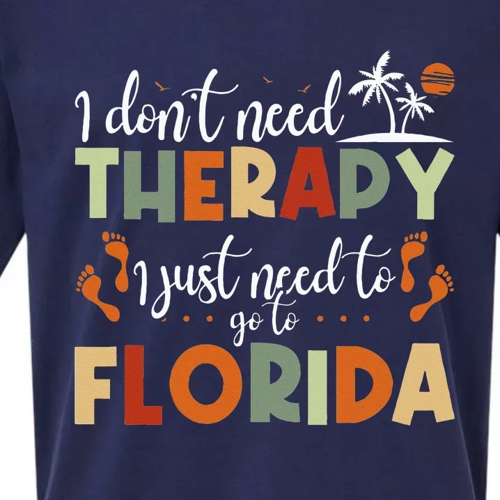 Summer Vacation I Just Need To Go To Florida Sueded Cloud Jersey T-Shirt