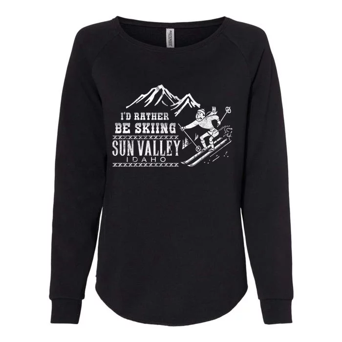 Sun Valley Id Rather Be Skiing Great Gift Retro Vintage Womens California Wash Sweatshirt