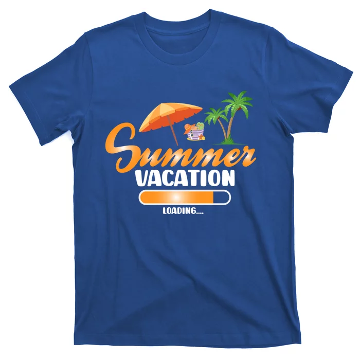 Summer Vacation Loading Funny Summer Vacay Loading 2024 Gift T-Shirt