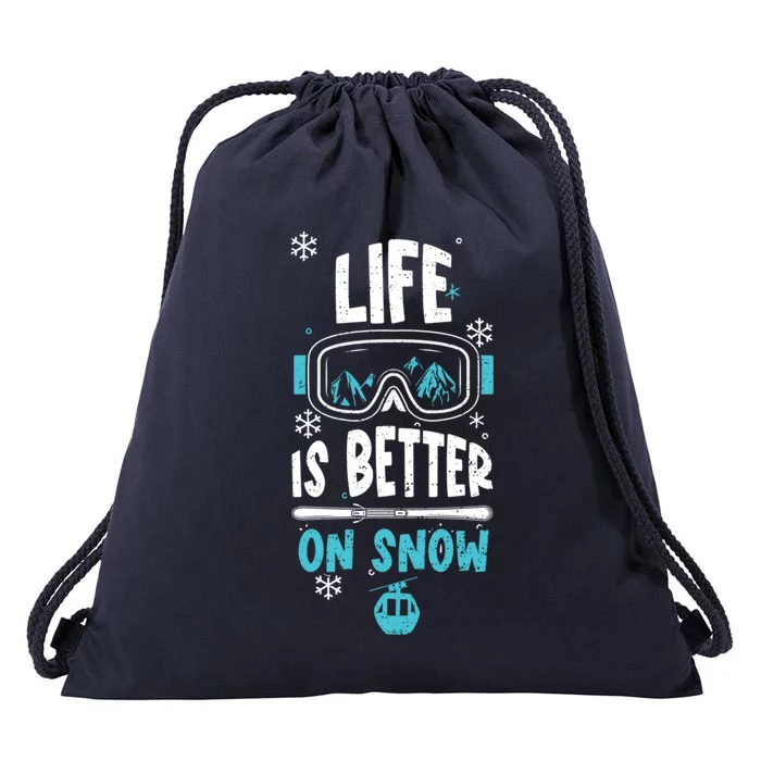 Ski Vacation: Life Is Better On Snow Apres Ski Gift Drawstring Bag