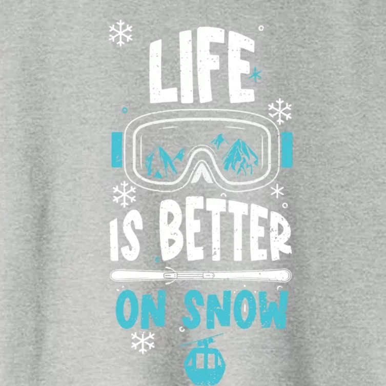 Ski Vacation: Life Is Better On Snow Apres Ski Gift Women's Crop Top Tee