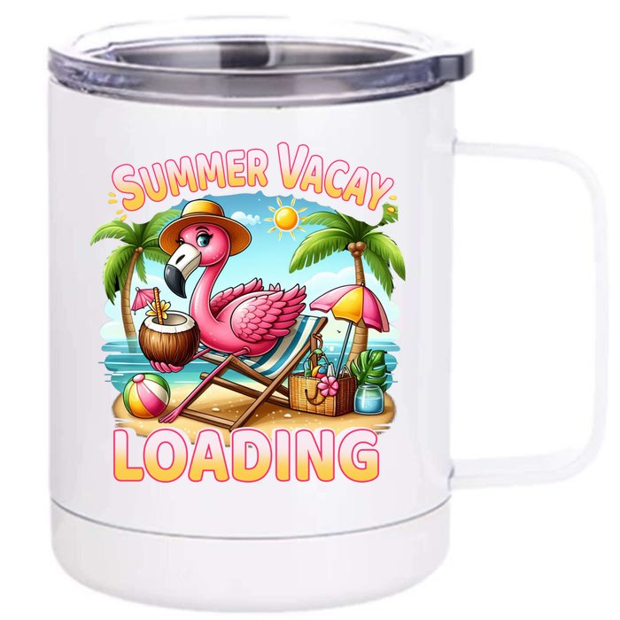 Summer Vacay Loading Cute Flamingo Family Trip Hello Summer Meaningful Gift Front & Back 12oz Stainless Steel Tumbler Cup