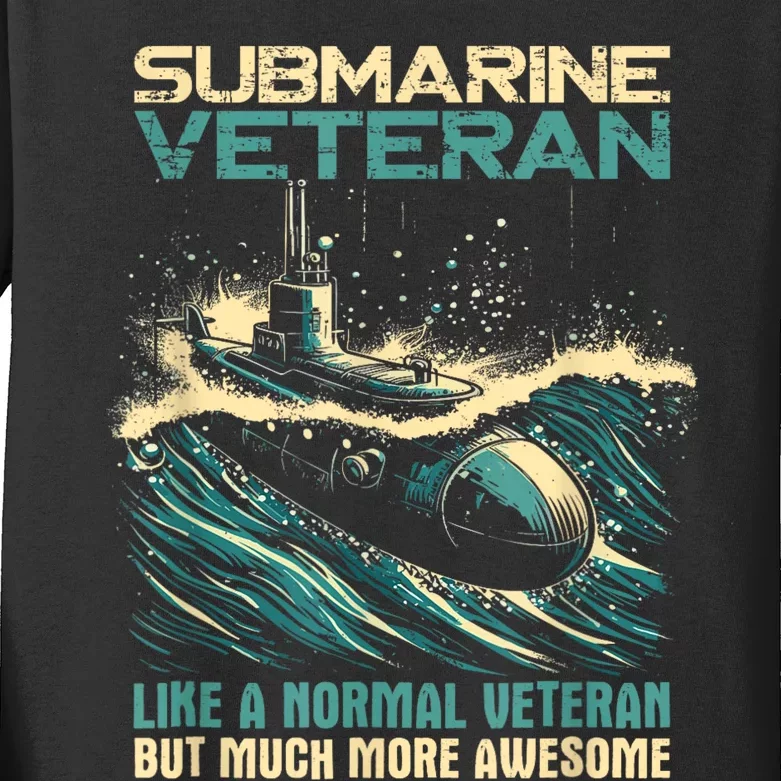 Submarine Veteran Like Normal Veteran But Much More Awesome Kids Long Sleeve Shirt