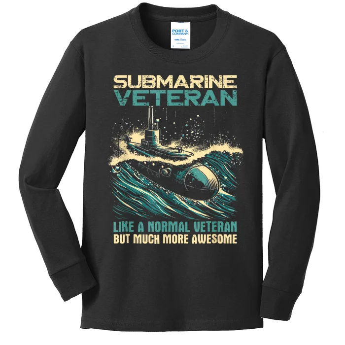 Submarine Veteran Like Normal Veteran But Much More Awesome Kids Long Sleeve Shirt