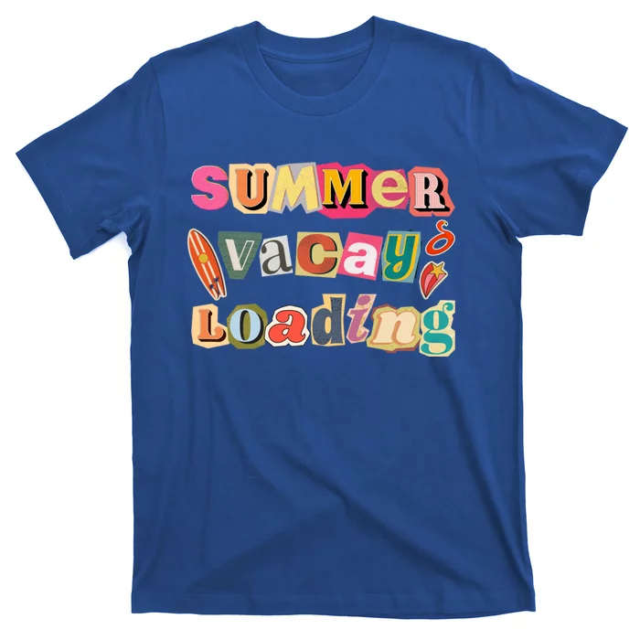 Summer Vacay Loading Last Day Of School 2024 Cool Gift T-Shirt