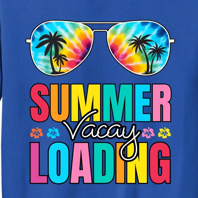 Summer Vacay Loading Last Day Of School 2024 Great Gift Sweatshirt