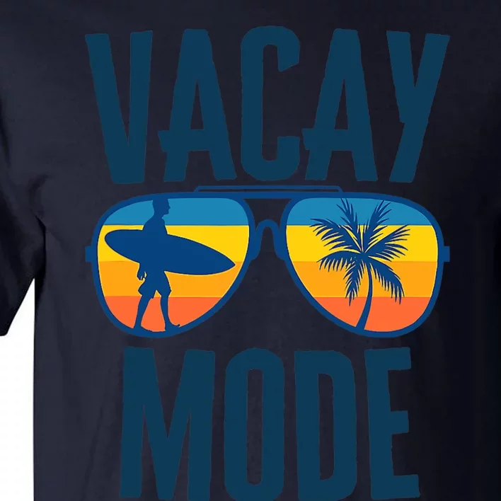 Summer Vacay Mode Matching Family Vacation Beach Trip Tall T-Shirt