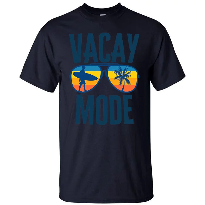 Summer Vacay Mode Matching Family Vacation Beach Trip Tall T-Shirt