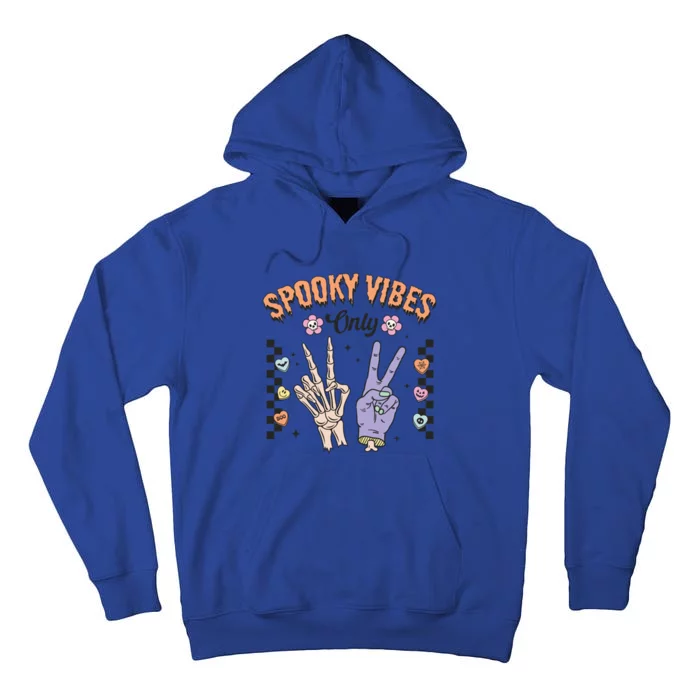 Spooky Vibes Only Skeleton Bone Hand Halloween Gift Tall Hoodie