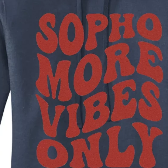 Sophomore Vibes Only First Day Of School 1st Day 10th Grade Women's Pullover Hoodie