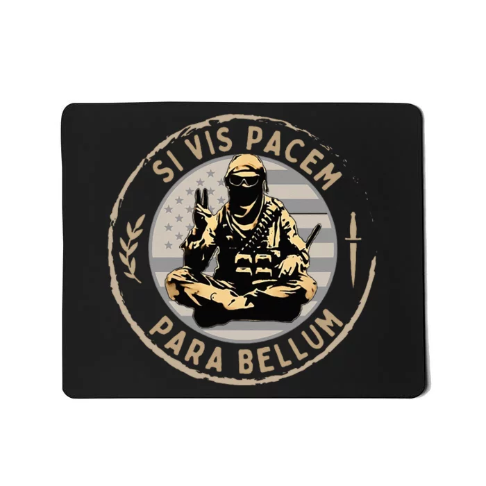 Si Vis Pacem Para Bellum Mousepad