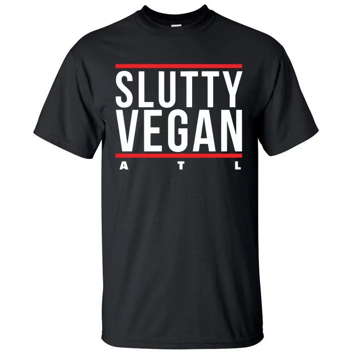 Slutty Vegan Run Slutty Tall T-Shirt