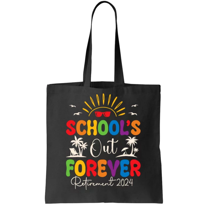 Summer Vacation Retro SchoolS Out Forever Retirement 2024 Tote Bag