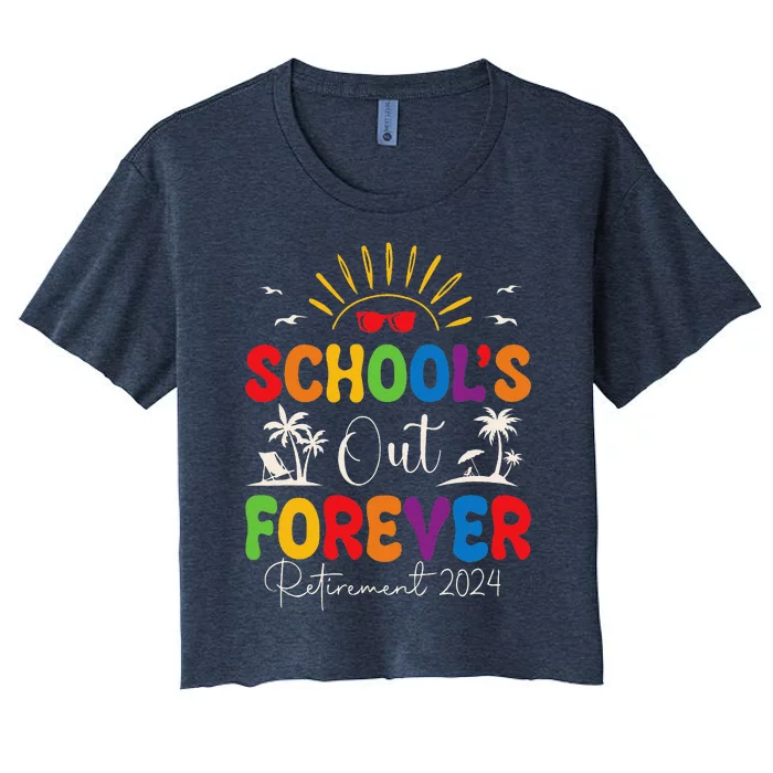 Summer Vacation Retro SchoolS Out Forever Retirement 2024 Women's Crop Top Tee