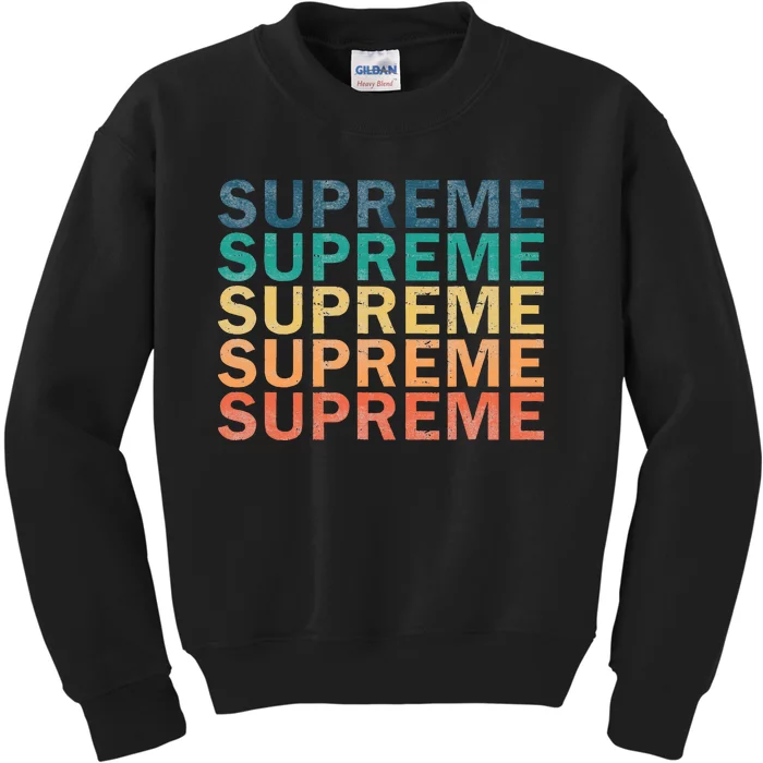 Supreme Vintage Retro Supreme Name Kids Sweatshirt