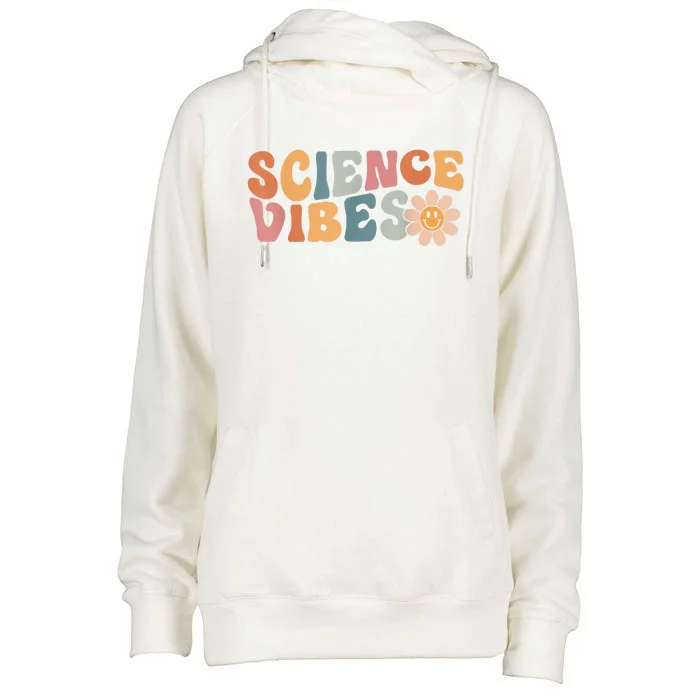 Science Vibes Science Teacher First Day Of School Womens Funnel Neck Pullover Hood