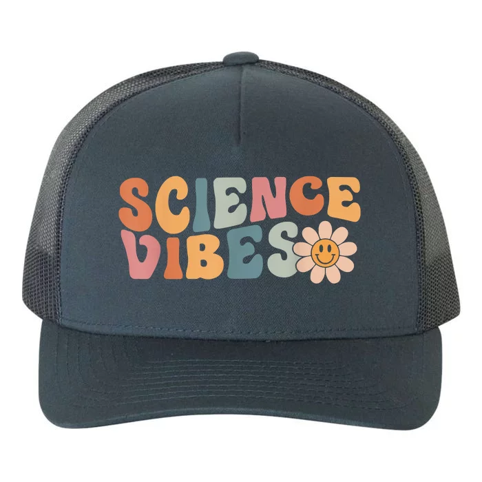 Science Vibes Science Teacher First Day Of School Yupoong Adult 5-Panel Trucker Hat