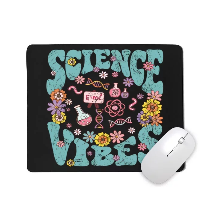 Science Vibes Science Teacher Stem Student Science Teacher Mousepad