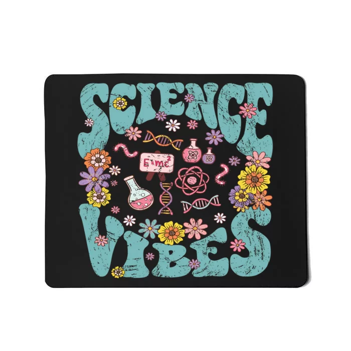 Science Vibes Science Teacher Stem Student Science Teacher Mousepad