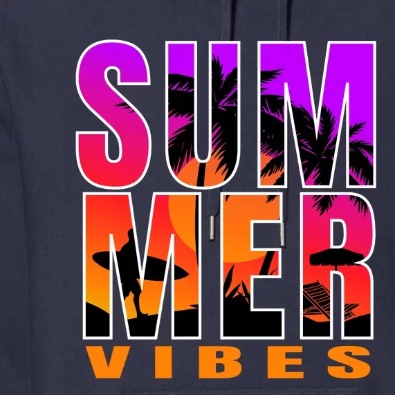 Summer Vibes Premium Hoodie