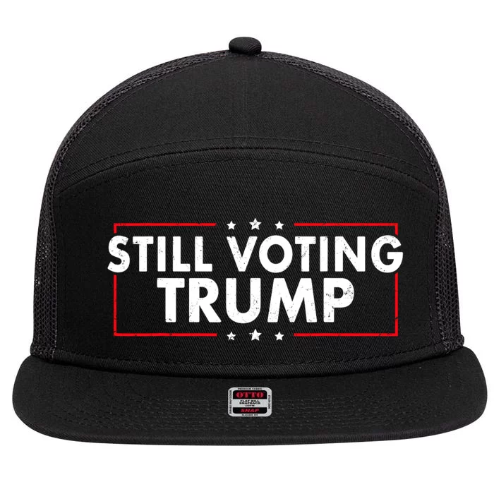 Still Voting Trump 2024 Patriotic American Flag 7 Panel Mesh Trucker Snapback Hat