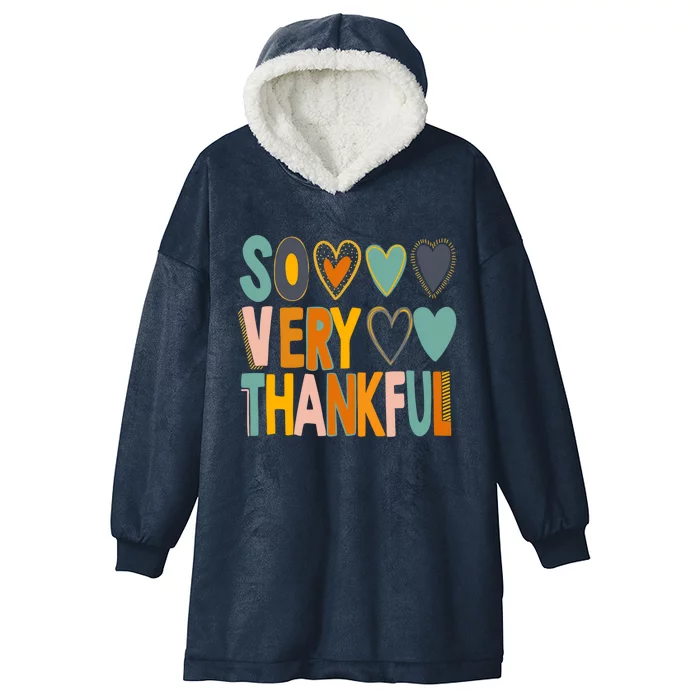 So Very Thankful Colorful Hearts Nice Thanksgiving Gift Hooded Wearable Blanket