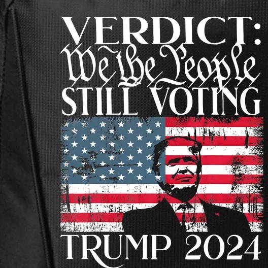 Still Voting Trump 2024 Verdict We The People Trump Felon City Backpack