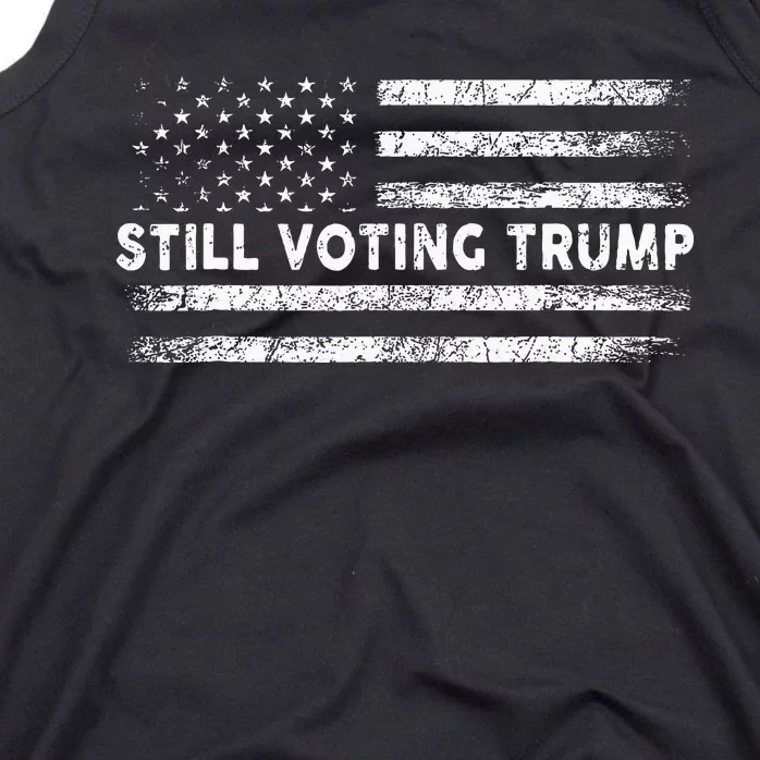 Still Voting Trump 2024 Patriotic American Flag Tank Top