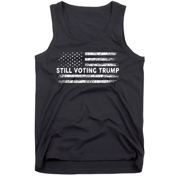 Still Voting Trump 2024 Patriotic American Flag Tank Top