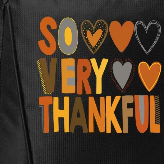 So Very Thankful Fall Vibes Autumn Heart Thanksgiving Outfit Gift City Backpack