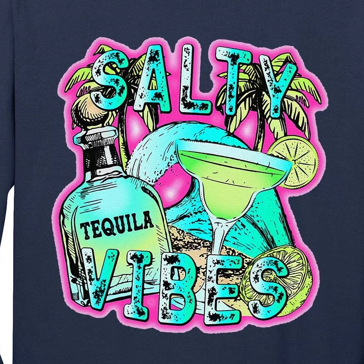 Salty Vibes Tequila Margarita Summer Drinking Beach Party Tall Long Sleeve T-Shirt