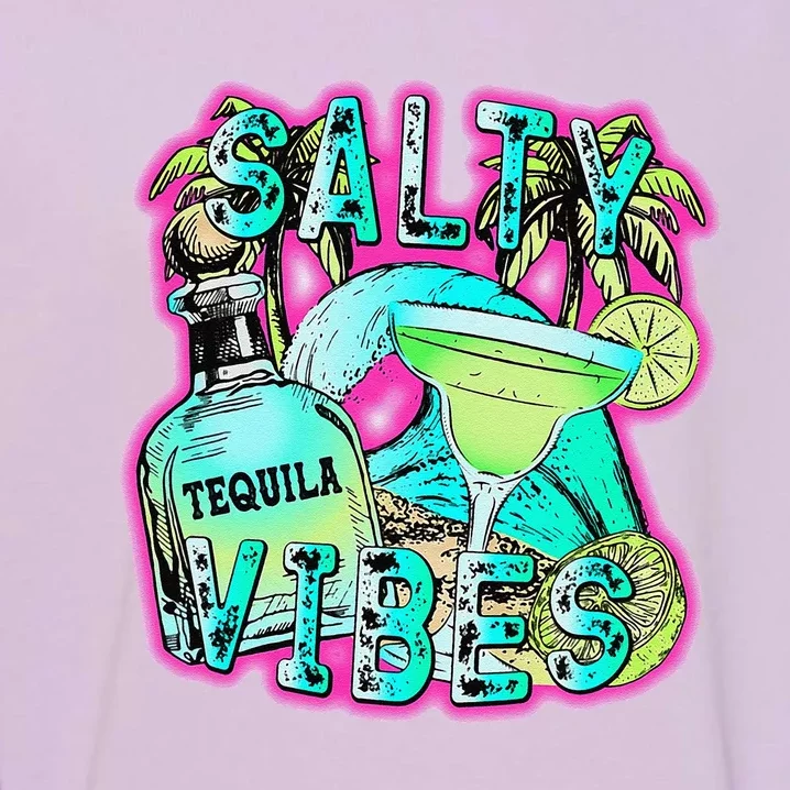 Salty Vibes Tequila Margarita Summer Drinking Beach Party Garment-Dyed Sweatshirt