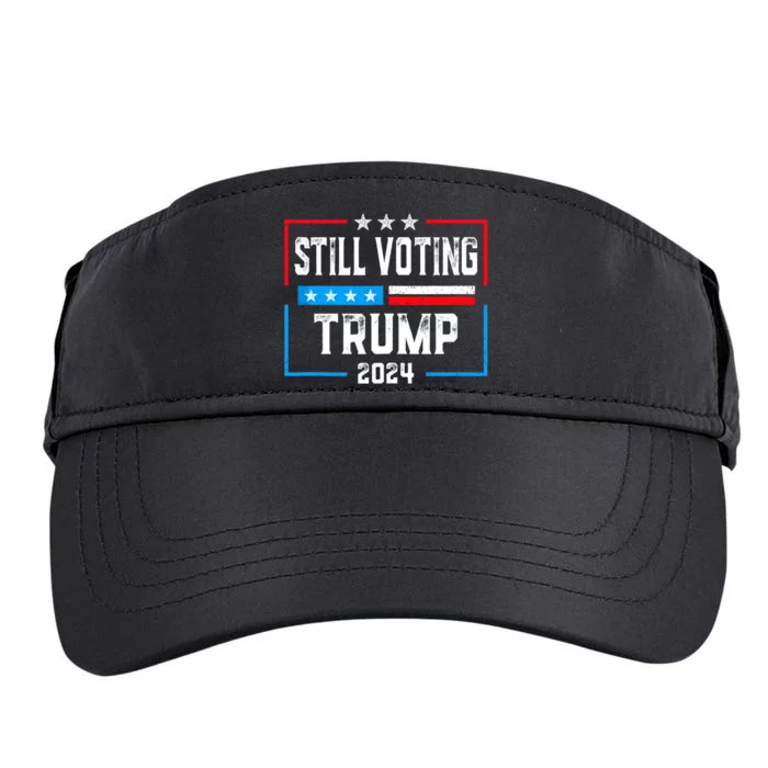 Still Voting Trump 2024 Patriotic American Flag Adult Drive Performance Visor