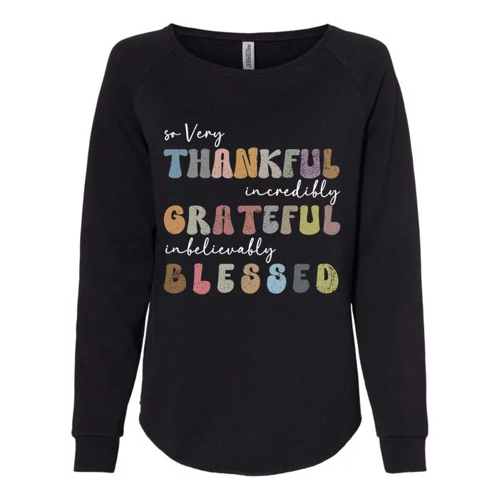 So Very Thankful Grateful Blessed Autumn Groovy Thanksgiving Gift Womens California Wash Sweatshirt