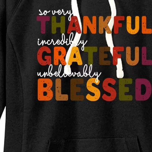 So Very Thankful Incredibly Grateful Unbelievably Blessed Women's Fleece Hoodie