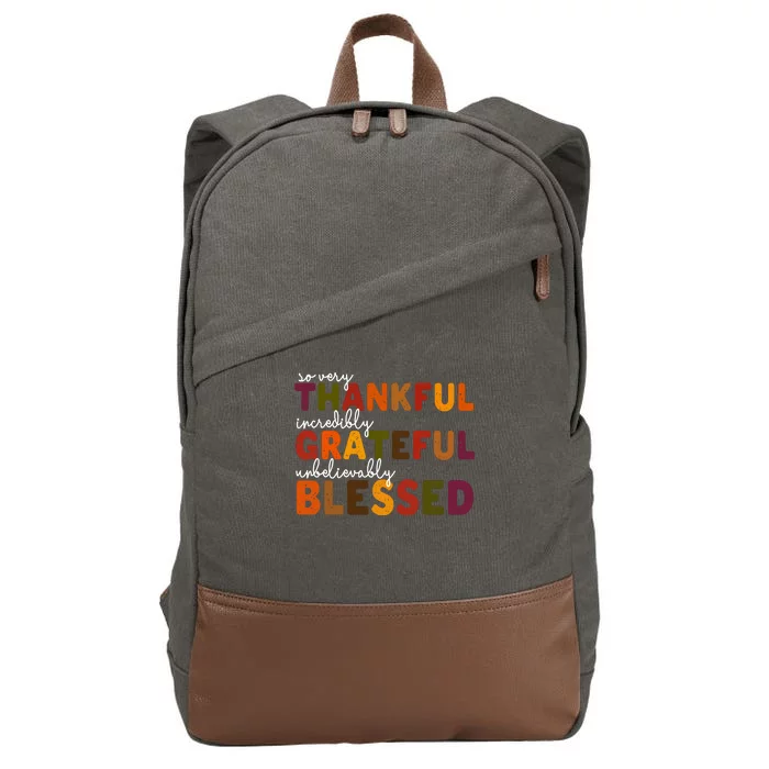 So Very Thankful Incredibly Grateful Unbelievably Blessed Cotton Canvas Backpack