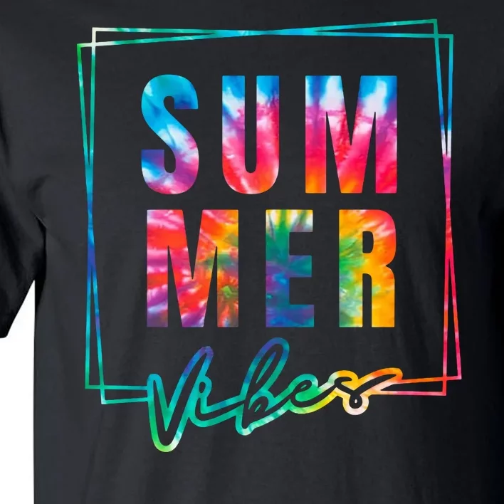 Summer Vibes Tie Dye Summer Vacation Tall T-Shirt