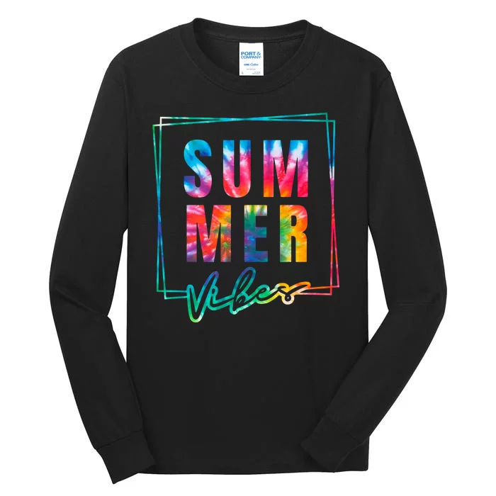 Summer Vibes Tie Dye Summer Vacation Tall Long Sleeve T-Shirt