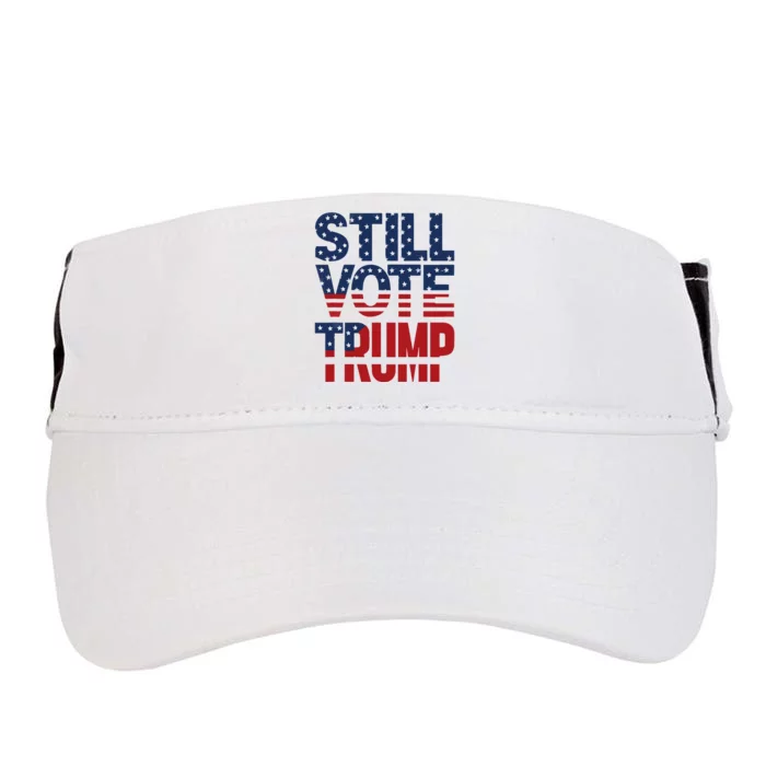 Still Voting Trump 2024 Patriotic American Flag Adult Drive Performance Visor