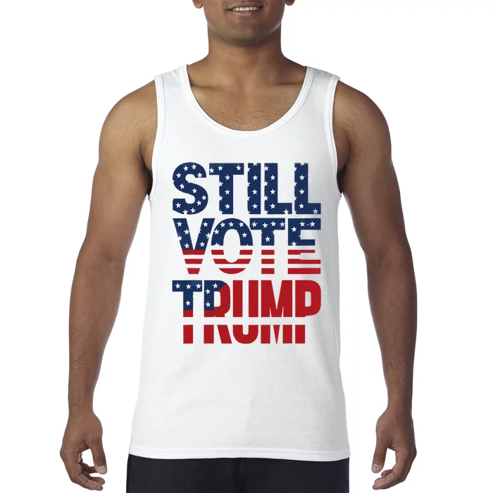 Still Voting Trump 2024 Patriotic American Flag Tank Top