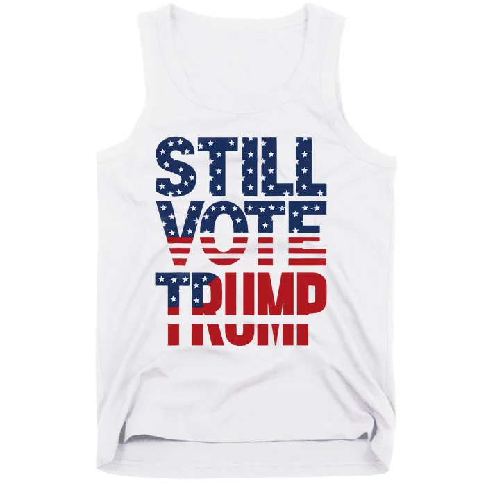 Still Voting Trump 2024 Patriotic American Flag Tank Top