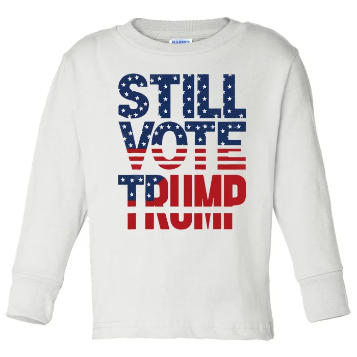 Still Voting Trump 2024 Patriotic American Flag Toddler Long Sleeve Shirt