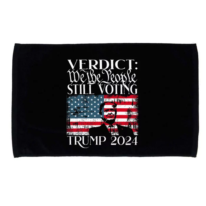 Still Voting Trump 2024 Verdict We The People Trump Felon Microfiber Hand Towel